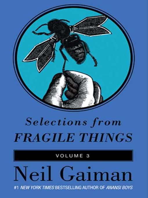 Title details for Selections from Fragile Things, Volume 3 by Neil Gaiman - Available